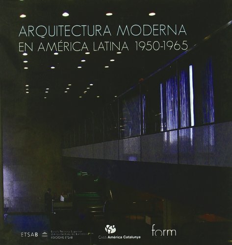 Imagen de archivo de Arquitectura Moderna En America Latina 1950-1965 a la venta por ANARTIST
