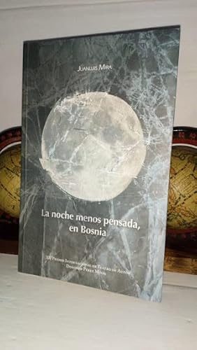 Beispielbild fr La noche menos pensada, en Bosnia zum Verkauf von LibroUsado GRAN VA