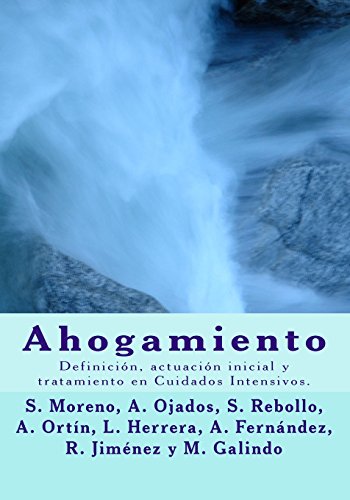 9788460812715: Ahogamiento: Definicin, actuacin inicial y tratamiento en Cuidados Intensivos.