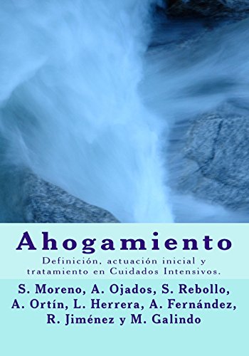 9788460812715: Ahogamiento: Definicin, actuacin inicial y tratamiento en Cuidados Intensivos. (Spanish Edition)