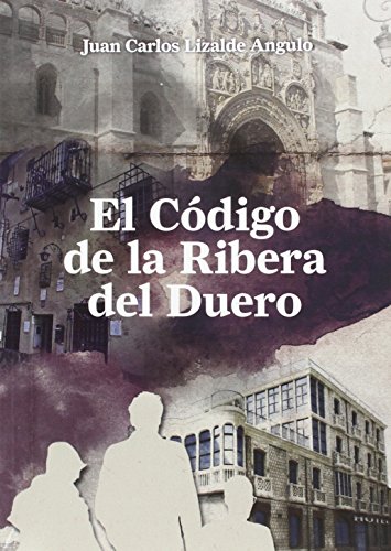 Imagen de archivo de El cdigo de la Ribera del Duero a la venta por Iridium_Books