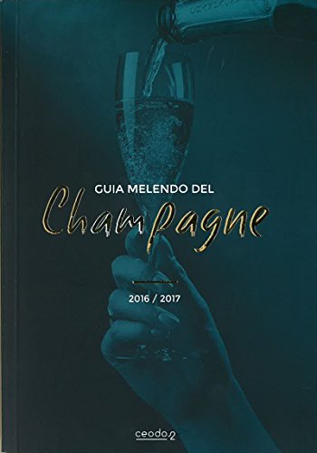 Imagen de archivo de Gua Melendo del Champagne 2016-2017 a la venta por Iridium_Books
