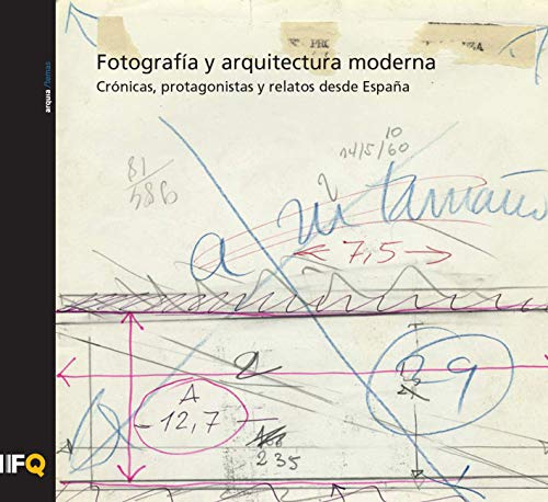 Beispielbild fr Fotografa y arquitectura moderna: Contextos, protagonistas y relatos desde Espaa zum Verkauf von AG Library