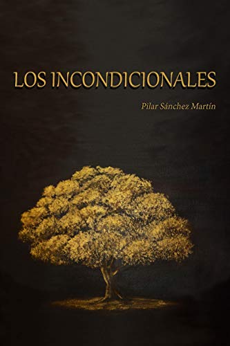 Imagen de archivo de Los Incondicionales (Spanish Edition) a la venta por Lucky's Textbooks