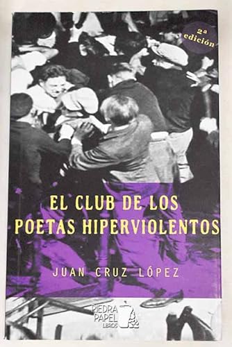 Imagen de archivo de EL CLUB DE LOS POETAS HIPERVIOLENTOS a la venta por Librerias Prometeo y Proteo