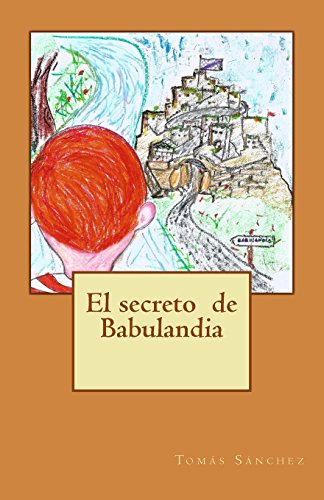 Imagen de archivo de El secreto de Babulandia (Spanish Edition) a la venta por Lucky's Textbooks
