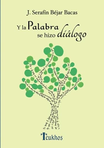 Stock image for Y la Palabra se hizo dilogo: 100 Reflexiones al hilo de los evangelios (Spanish Edition) for sale by Book Deals