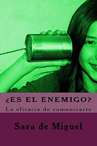 9788460881551: Es el enemigo?: La eficacia de comunicarte