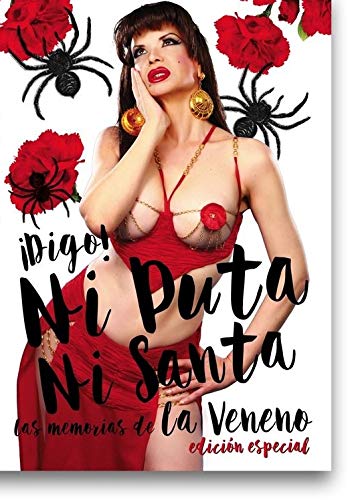 9788460883562: Digo! Ni Puta Ni Santa (Las memorias de La Veneno) 3ª Edición