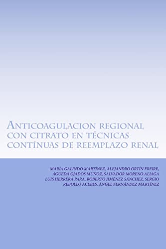 9788460888635: Anticoagulacion regional con citrato en tcnicas contnuas de reemplazo renal