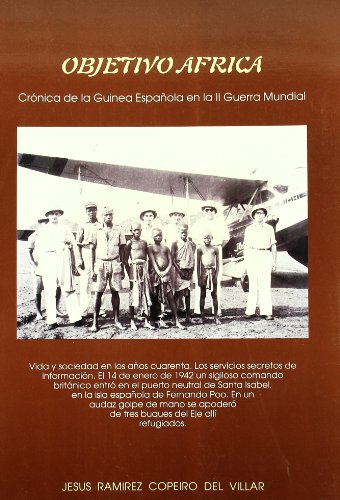 9788460903352: Objetivo África : crónica de la Guinea española en la II Guerra Mundial