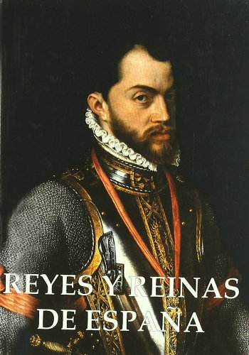 Imagen de archivo de Reyes y reinas de Espaa (siglos XVI-XXI) a la venta por medimops