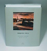 Miquel Vila. Pintures 1959-2003. Catalogue raisonne.