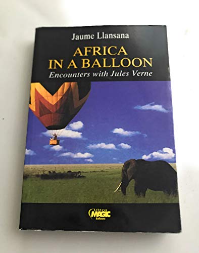 Stock image for Africa in a balloon: Encounters with Jules Verne for sale by SecondSale