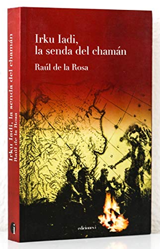 Imagen de archivo de Irku iadi, la senda del chamán a la venta por Librería Pérez Galdós