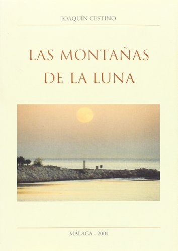 Imagen de archivo de Las montaas de la luna CESTINO PEREZ, JOAQUIN a la venta por Iridium_Books