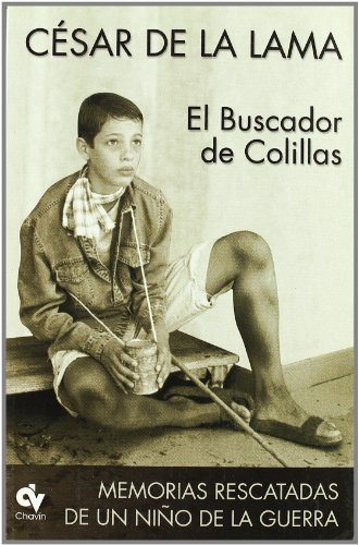 Stock image for El buscador de colillas : memorias rescatadas de un nio de la guerra for sale by Comprococo