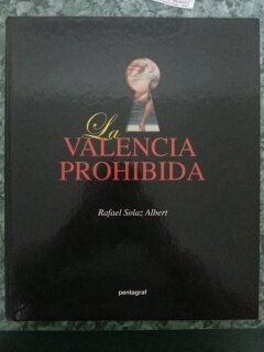 Imagen de archivo de La Valencia prohibida a la venta por Iridium_Books