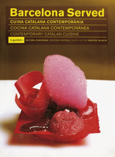 9788460947394: Barcelona Served: Cuina Catalana Contemporania/Cocina Catalana Contemporanea/Contemporary Catalan Cuisine
