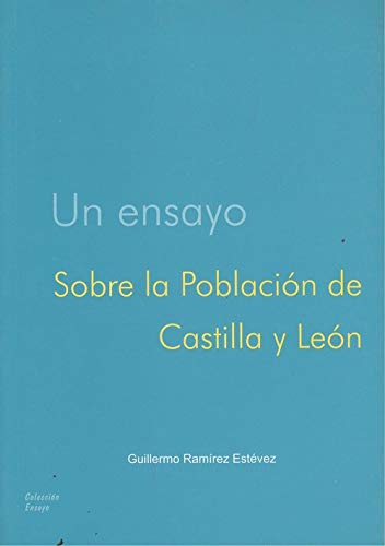 Imagen de archivo de Un ensayo sobre la poblacin de Castilla y Len a la venta por AG Library