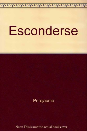 ESCONDERSE (bilingÃ¼e catalÃ¡n-espaÃ±ol) (9788460968504) by Perejaume