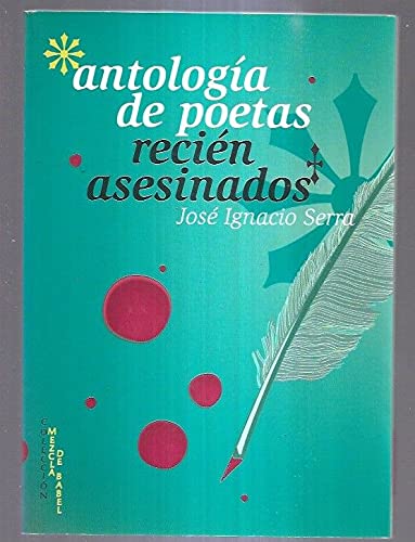 Beispielbild fr Antologa de Poetas Recin Asesinados zum Verkauf von Hamelyn