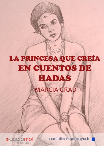 Stock image for La Princesa Que Crea En Cuentos De Hadas.audiolibro. Cd Mp3 for sale by RecicLibros