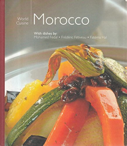 Imagen de archivo de Morocco (World Cuisine, Volume 3) a la venta por Better World Books