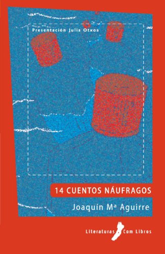 Stock image for 14 Cuentos Naufragos (Spanish Edition) for sale by Iridium_Books