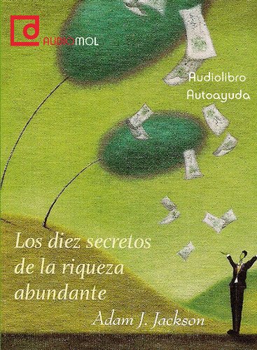 Stock image for Los diez secretos de la riqueza abundante for sale by medimops