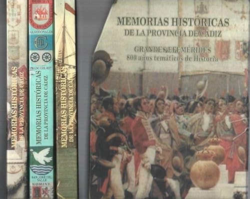 9788460982371: MEMORIAS HISTORICAS DE LA PROVINCIA DE CADIZ. GRANDES EFEMERIDES. 800 AOS TEMATICOS DE HISTORIA (3 TOMOS)