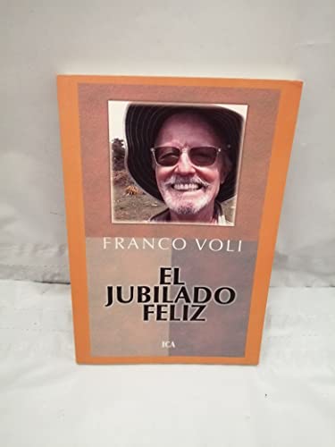 Imagen de archivo de El jubilado feliz a la venta por Libros Tobal