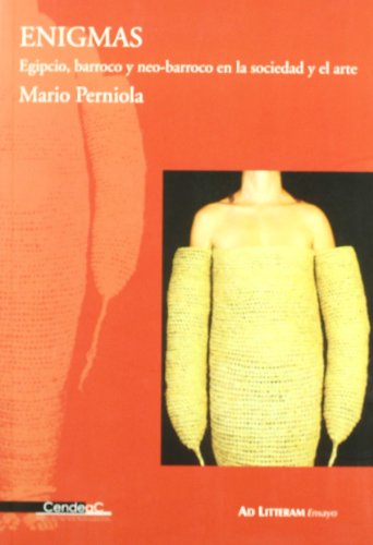 Enigmas: Egipcio, Barroco y Neo-barroco en la Sociedad y el Arte (9788460992882) by Mario Perniola