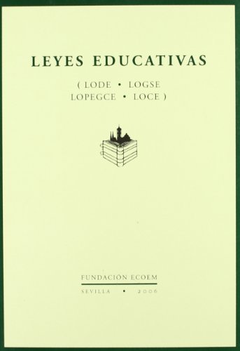 9788460997948: Leyes educativas (LODE, LOGSE, LOPEGCE y Ley de calidad)