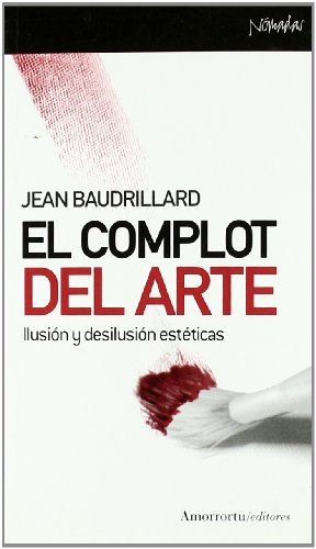 El complot del arte (9788461090037) by Baudrillard, Jean