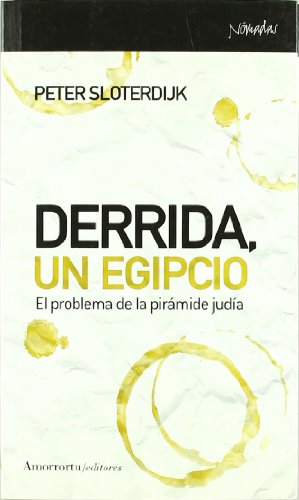 Derrida, un egipcio: El problema de la pirÃ¡mide judÃ­a (9788461090143) by Sloterdijk, Peter