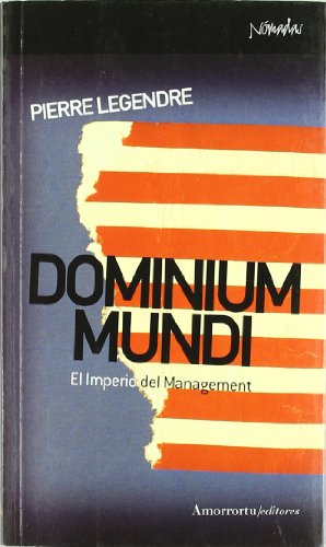 9788461090228: Dominium Mundi: El Imperio del Management (NOMADAS)
