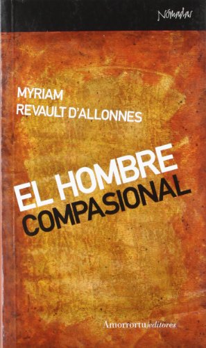 Beispielbild fr EL HOMBRE COMPASIONAL zum Verkauf von KALAMO LIBROS, S.L.