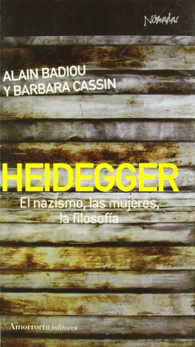 9788461090365: Heidegger: El nazismo, las mujeres, la filosofa (NOMADAS)