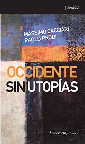 Imagen de archivo de OCCIDENTE SIN UTOPIAS a la venta por KALAMO LIBROS, S.L.