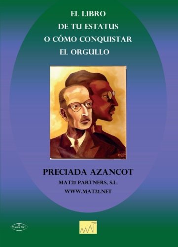 Imagen de archivo de El libro de tu estatus o cmo conquistar el orgullo / a la venta por Puvill Libros