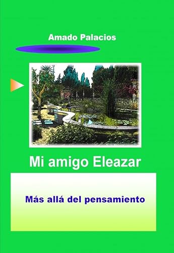 Imagen de archivo de MI AMIGO ELEAZAR (Ms all del pensamiento) a la venta por medimops