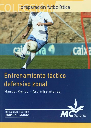 Beispielbild fr Entrenamiento tctico defensivo zonal (Preparacion Futbolistica) zum Verkauf von medimops