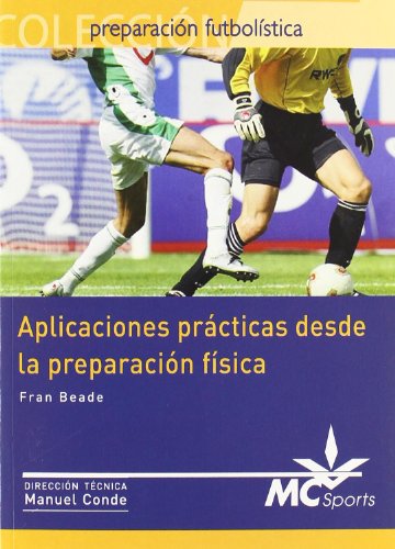 Beispielbild fr Aplicaciones prcticas desde la preparacin fsica (Preparacion Futbolistica) zum Verkauf von medimops