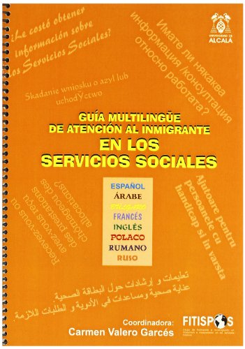 9788461115686: Guia multilingue de atencion al inmigrante en los servicios socialesespaol, arabe, bulgaro, frances...