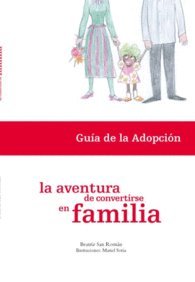 9788461139033: Aventura de convertirse en familia, la - guia de adopcion