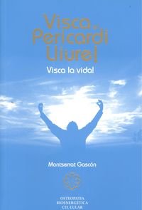 9788461152933: Viva el pericardio libre = Visca el pericardi lliure