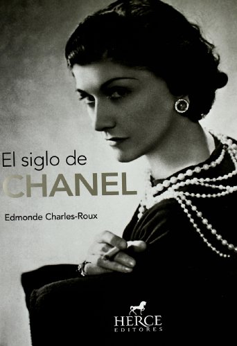 Beispielbild fr Siglo de Chanel, el zum Verkauf von Librera Prncep