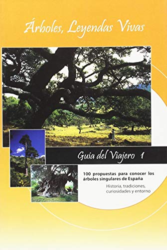 Stock image for rboles, leyendas vivas : gua del viajero for sale by medimops