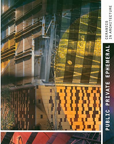 9788461215096: Public, Private, Ephemeral: Ceramics in Architecture